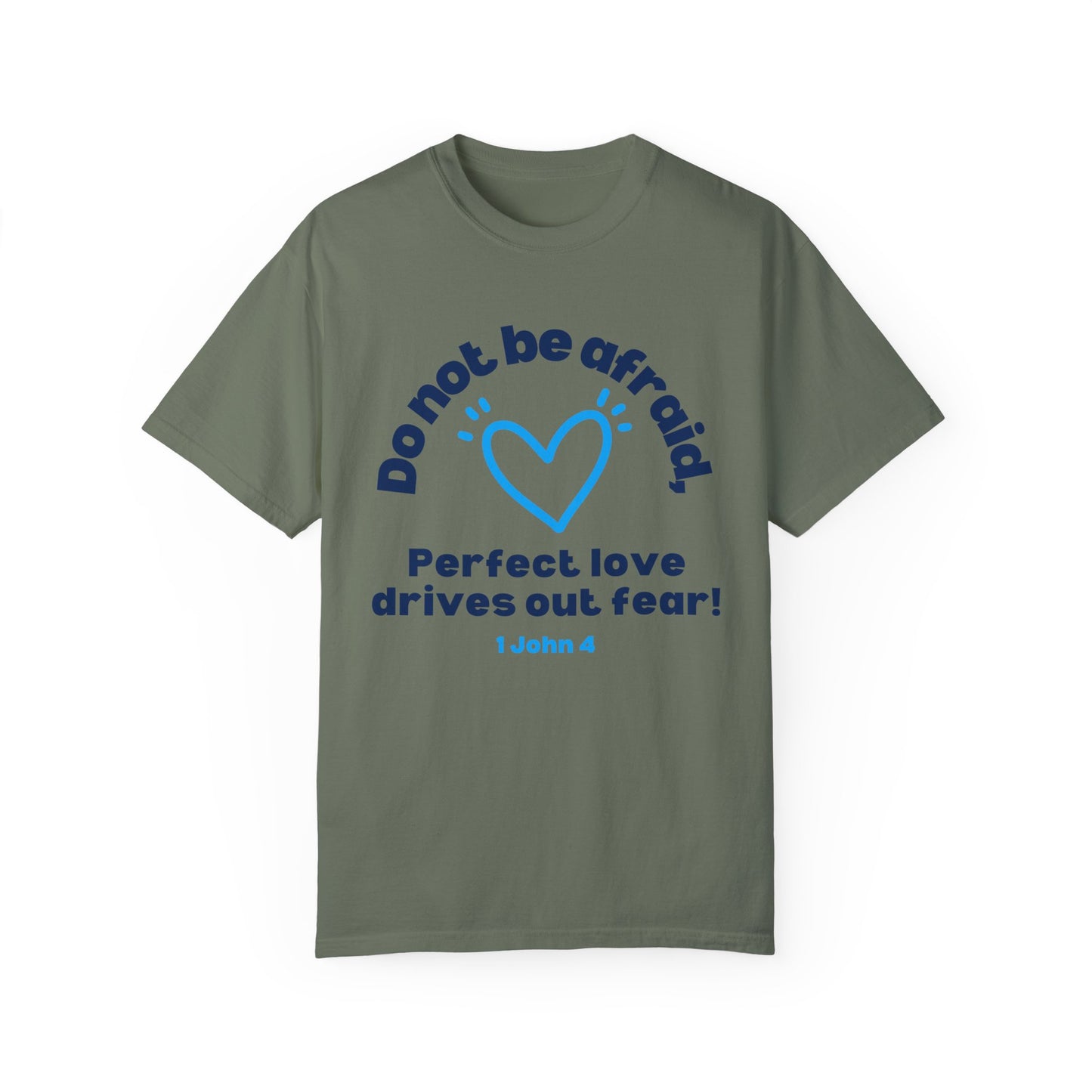 Perfect Love Drives Out Fear T-shirt