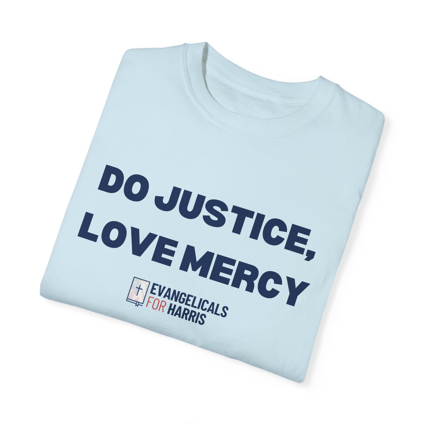 Do Justice, Love Mercy T-shirt