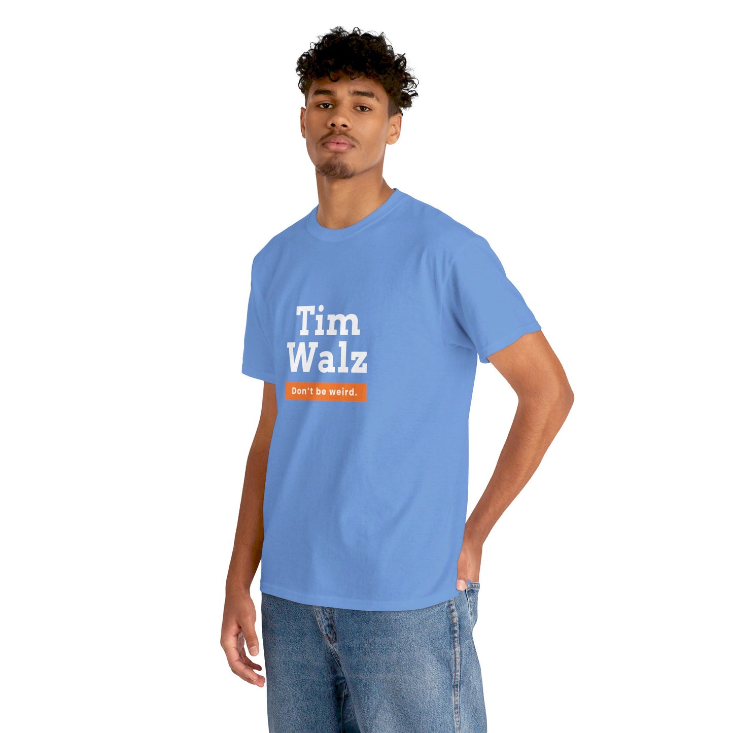 Tim Walz "Don't Be Weird" T-Shirt