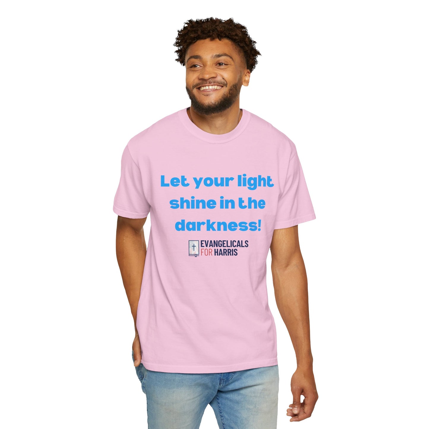 Let Your Light Shine in the Darkness T-shirt