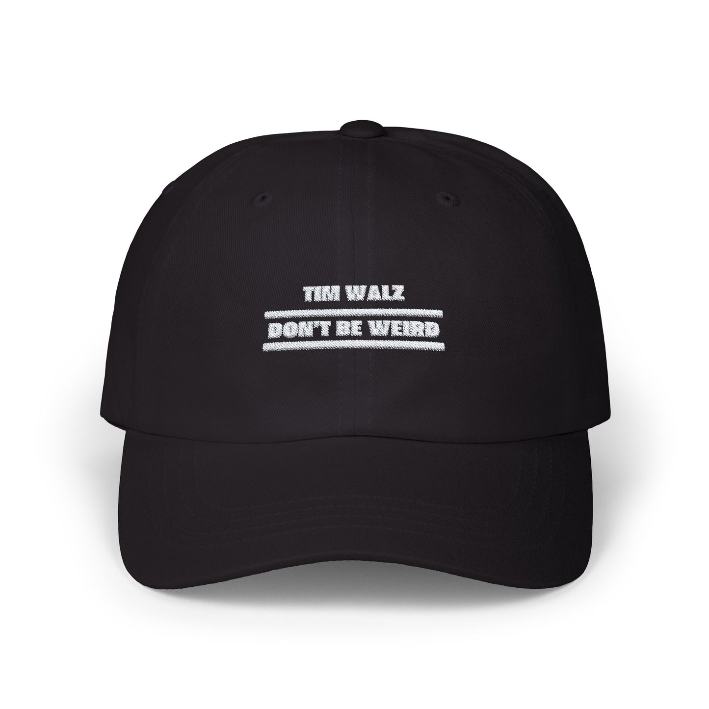 Tim Walz "Don't Be Weird" Hat