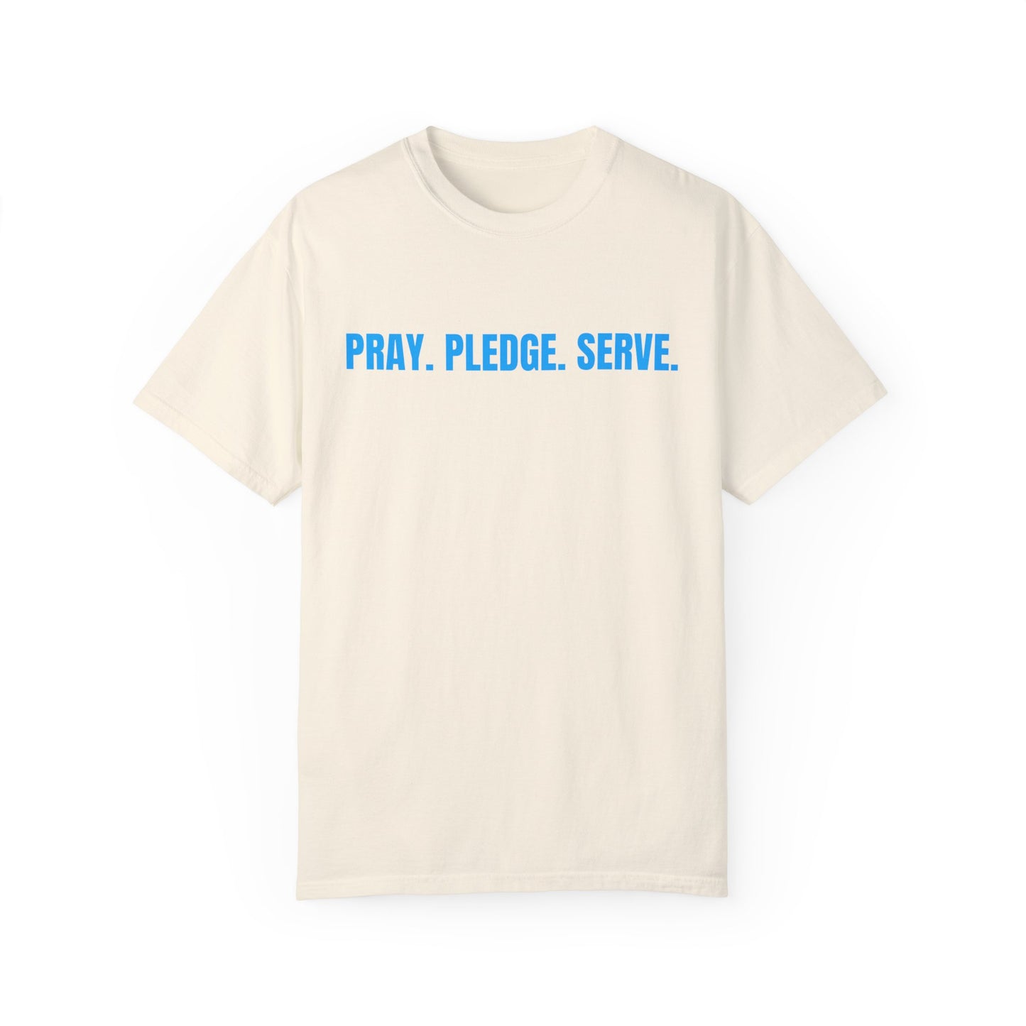 Pray, Pledge, Serve T-shirt