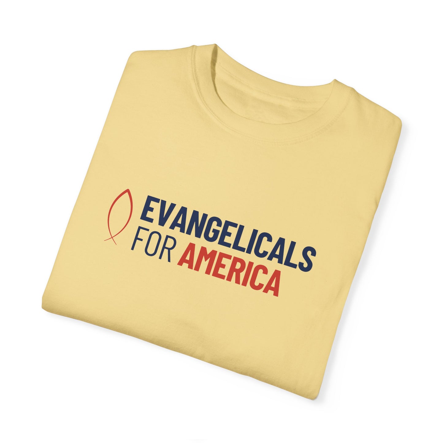 Evangelicals For America Garment-Dyed T-Shirt