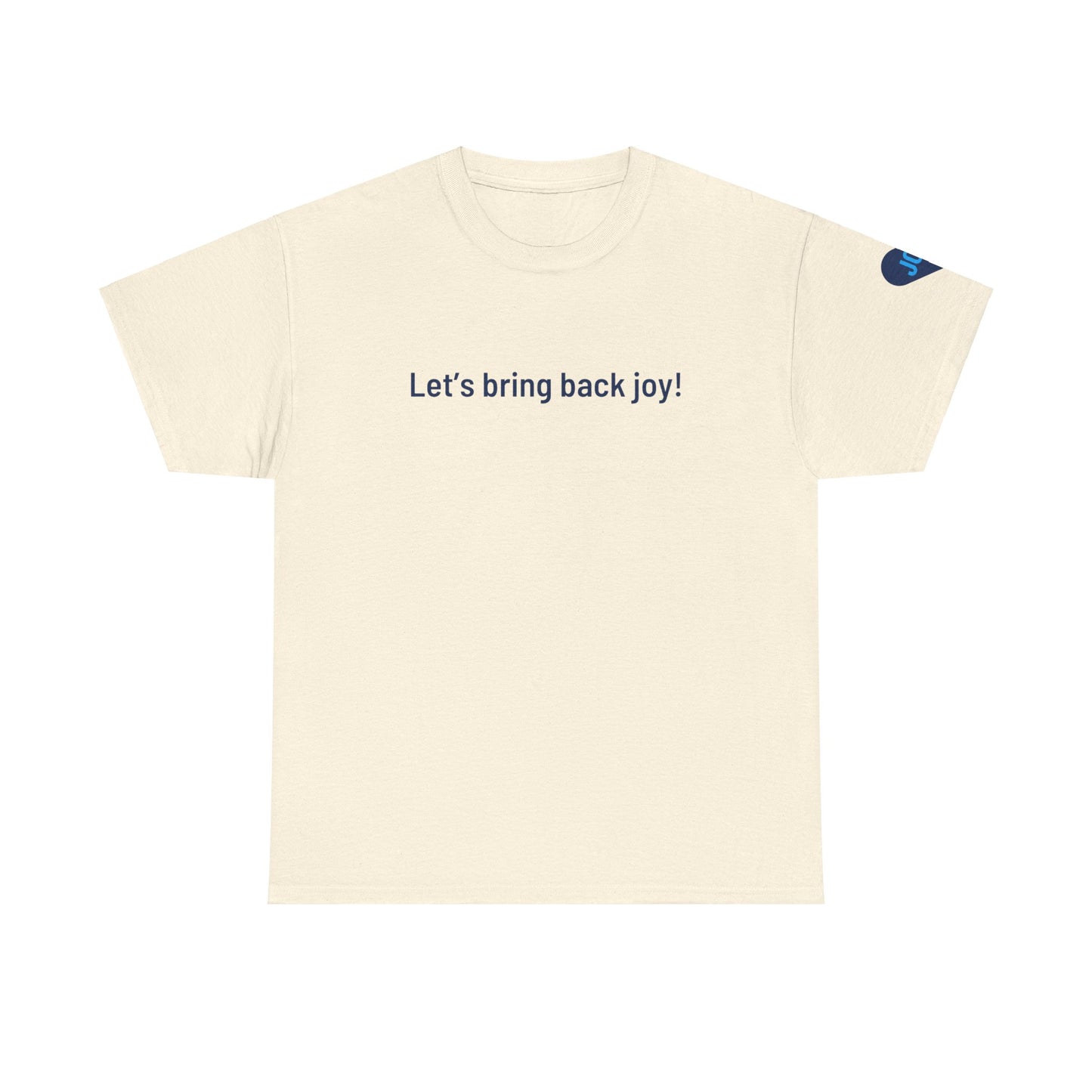 Bring Back Joy Tee