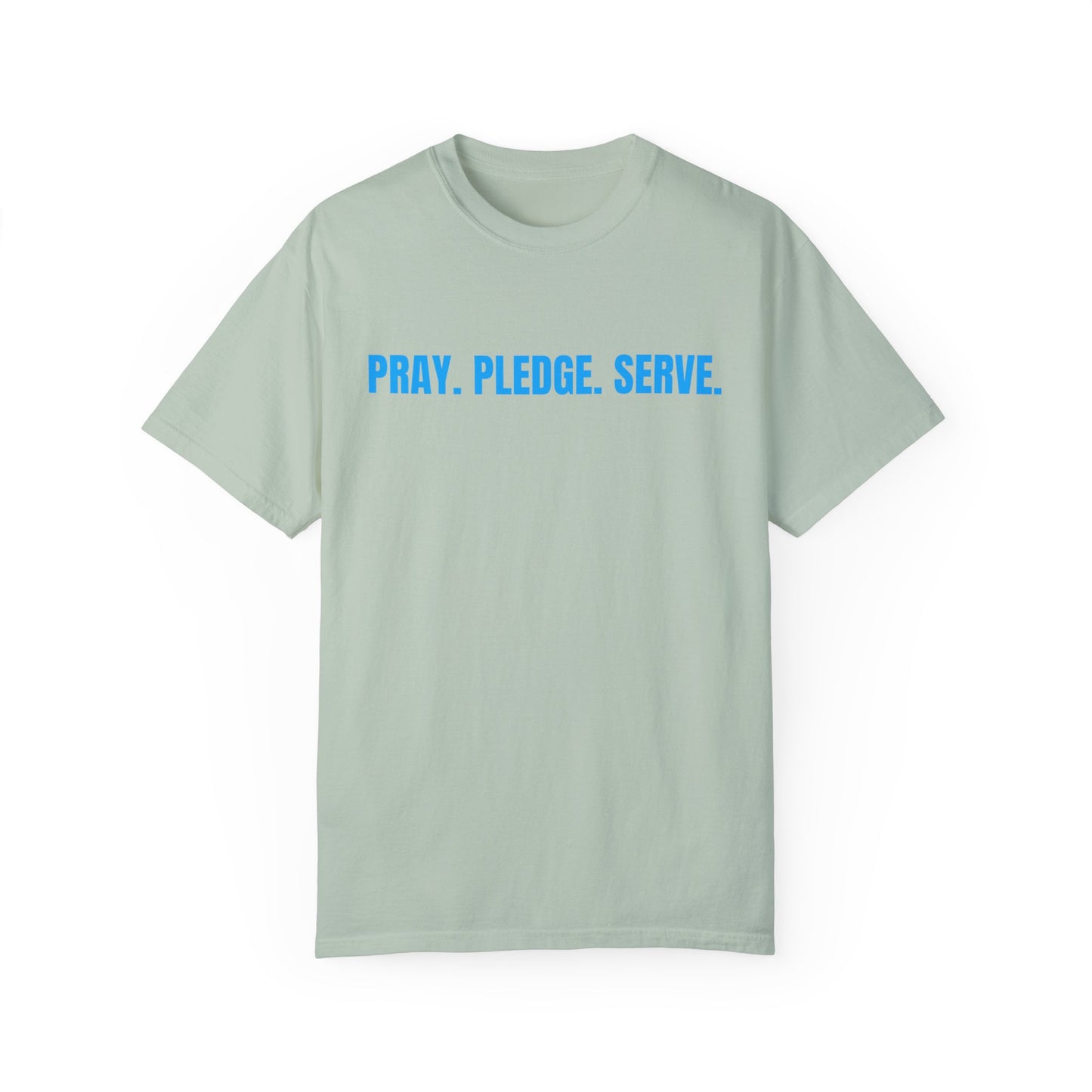 Pray, Pledge, Serve T-shirt