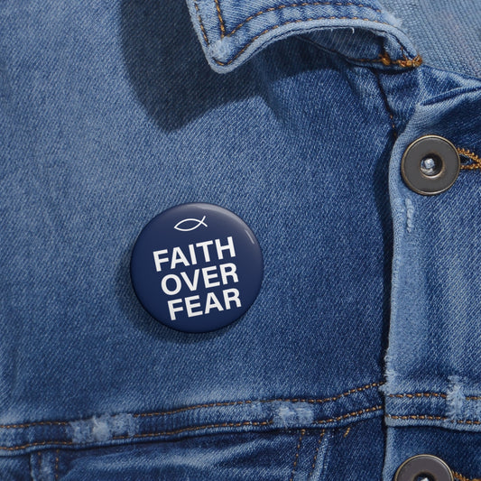 Faith Over Fear Pin