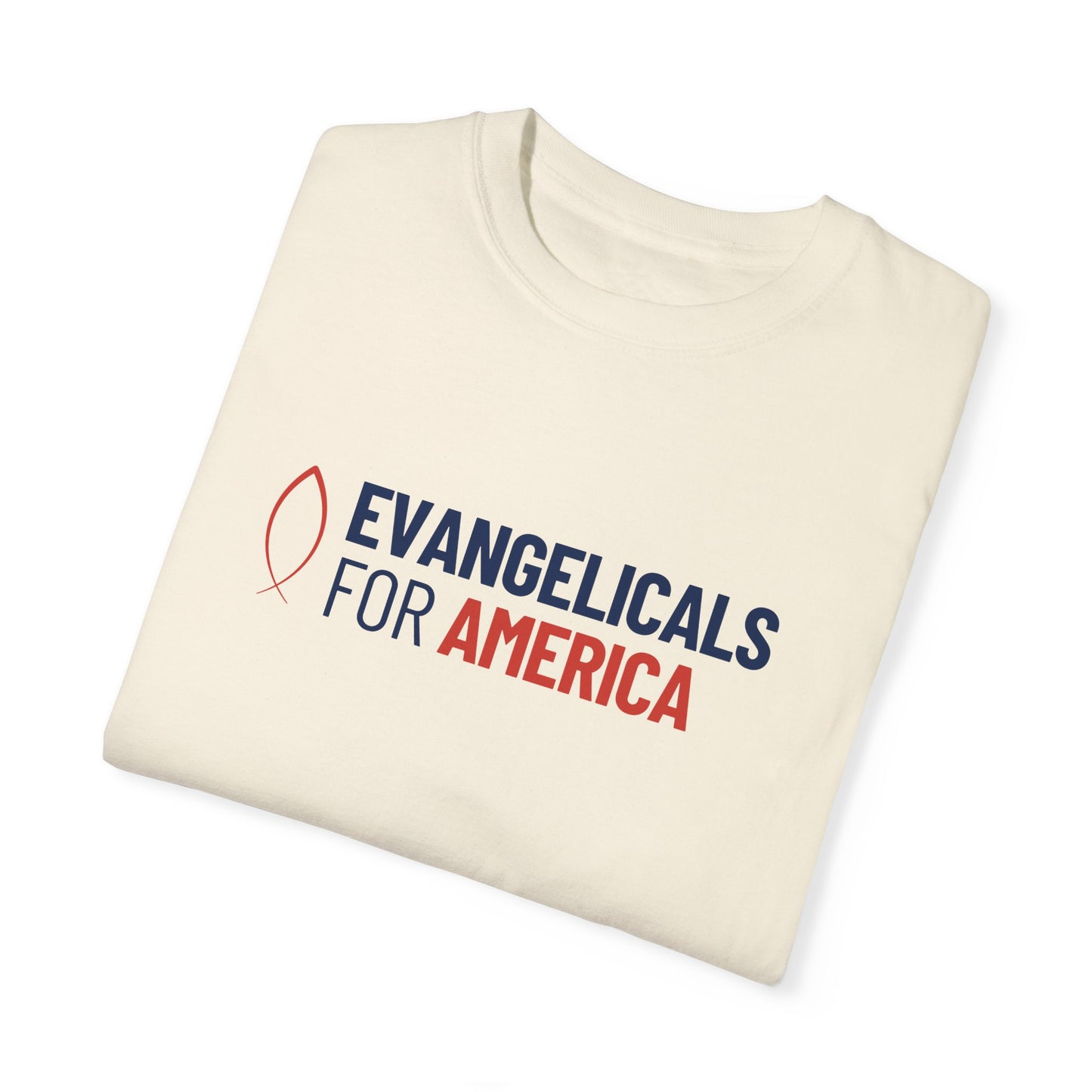 Evangelicals For America Garment-Dyed T-Shirt