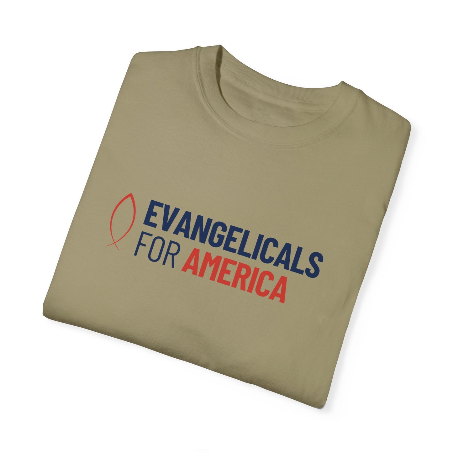 Evangelicals For America Garment-Dyed T-Shirt