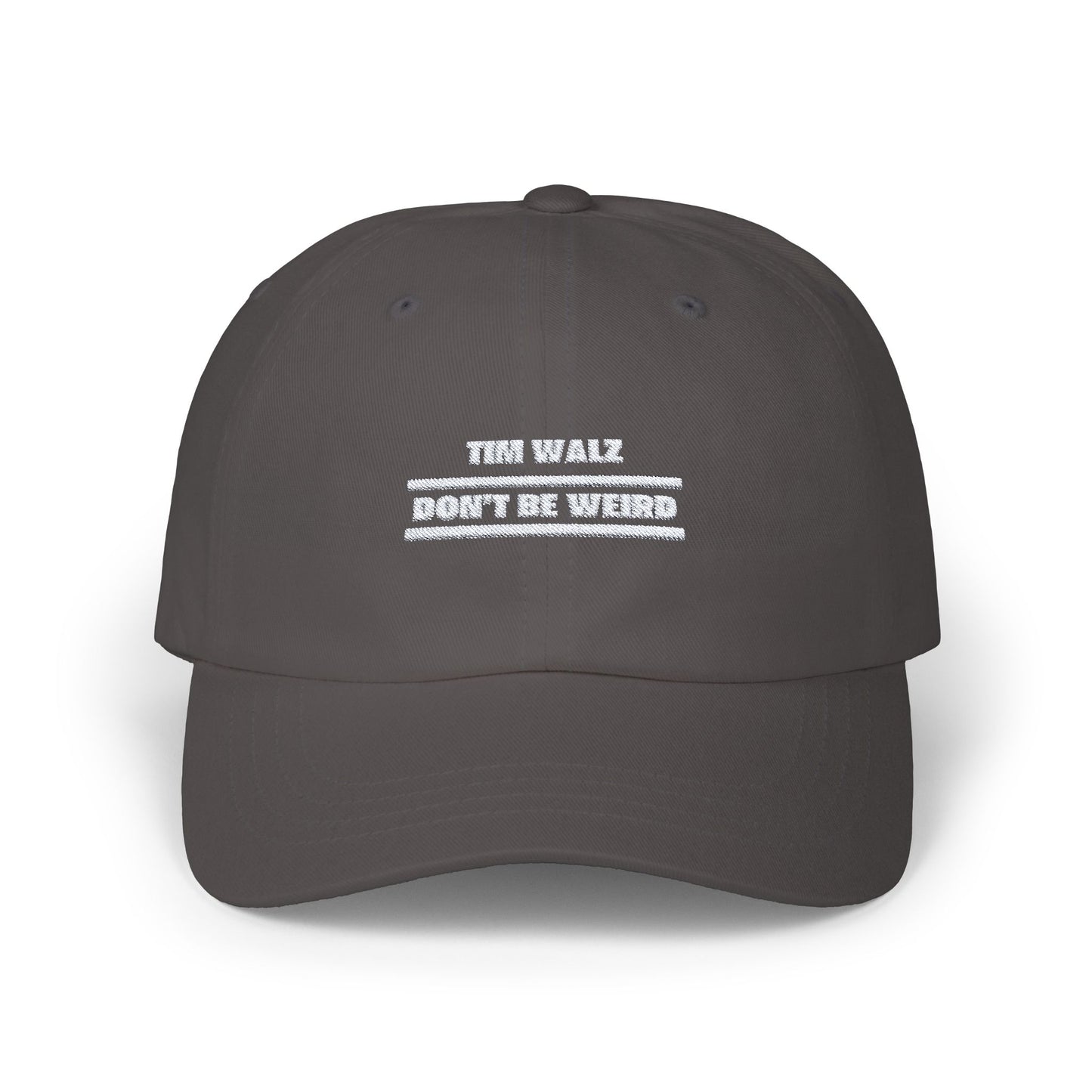 Tim Walz "Don't Be Weird" Hat