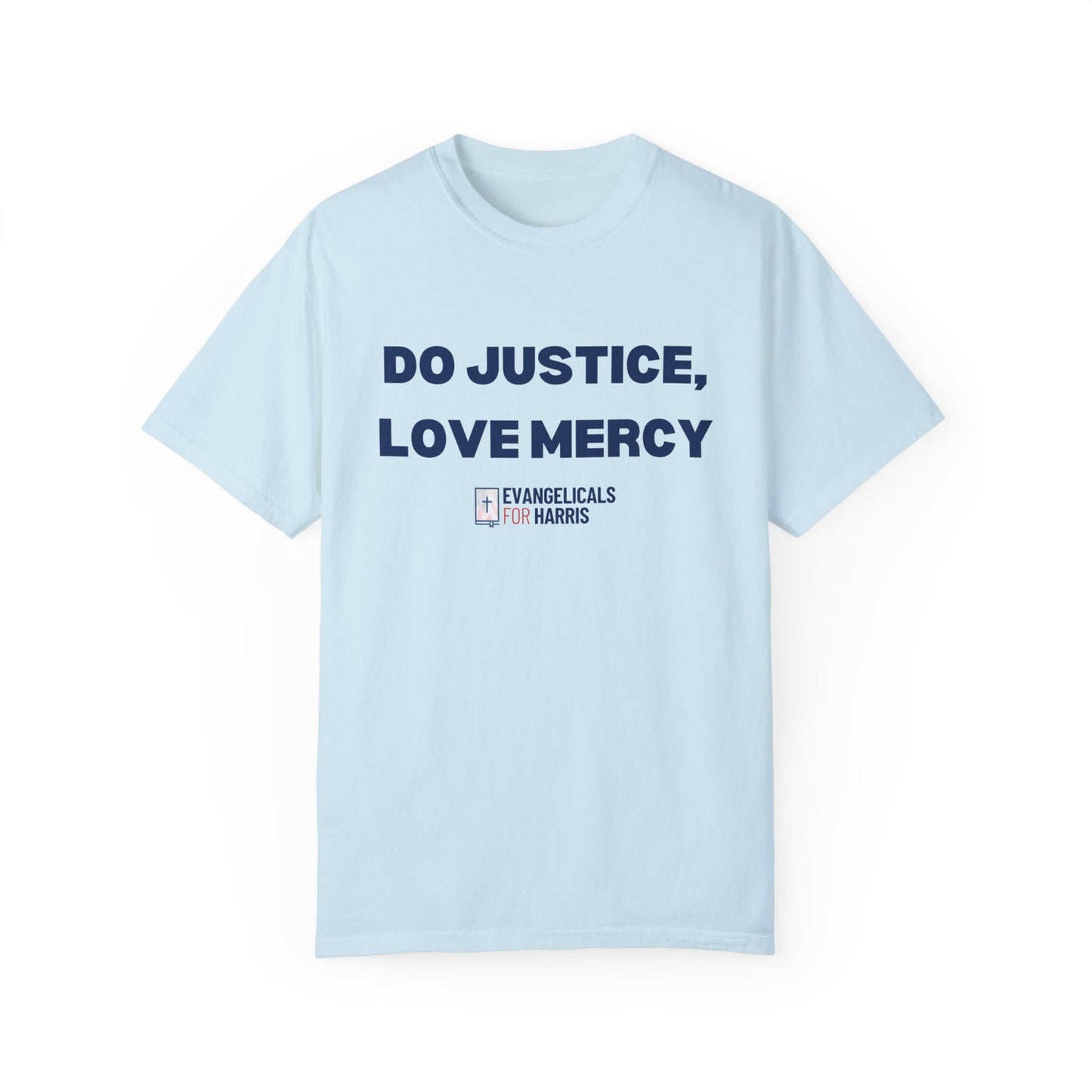 Do Justice, Love Mercy T-shirt