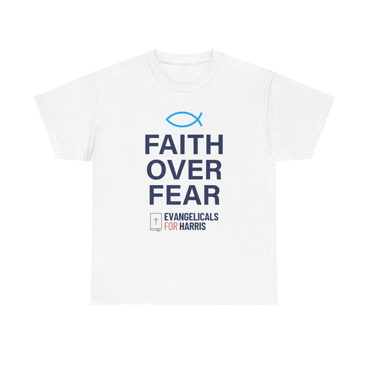 Faith Over Fear Tee