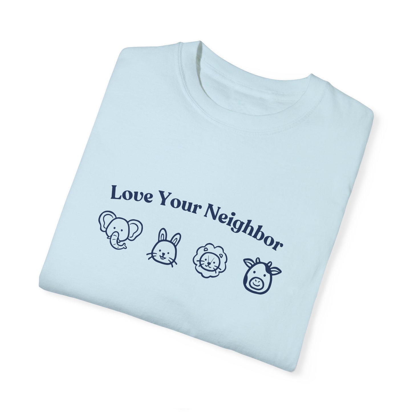 Love Your Neighbor T-Shirt