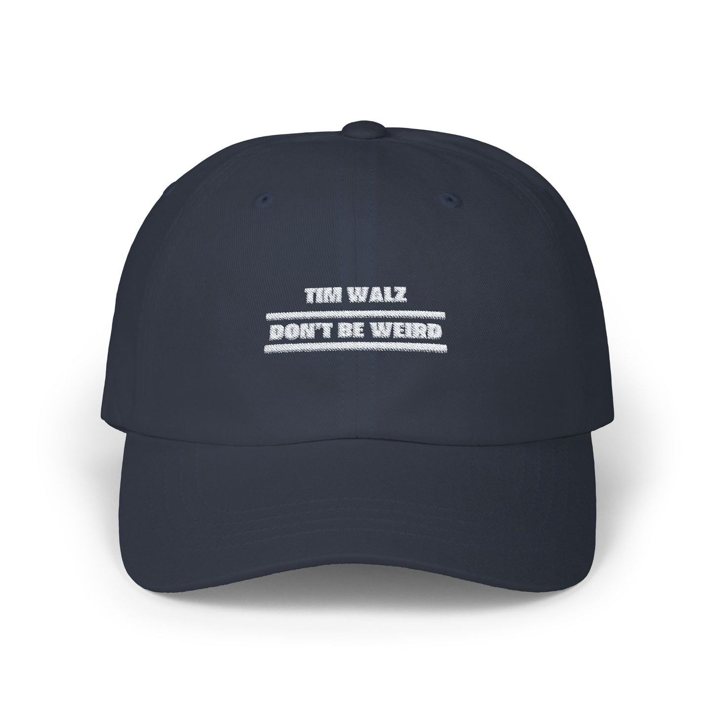 Tim Walz "Don't Be Weird" Hat