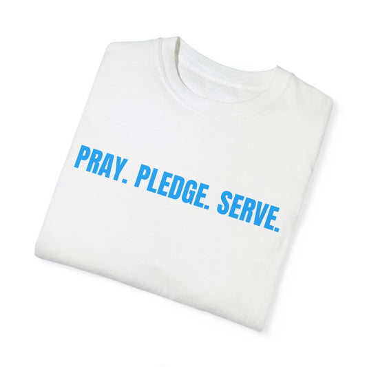 Pray, Pledge, Serve T-shirt