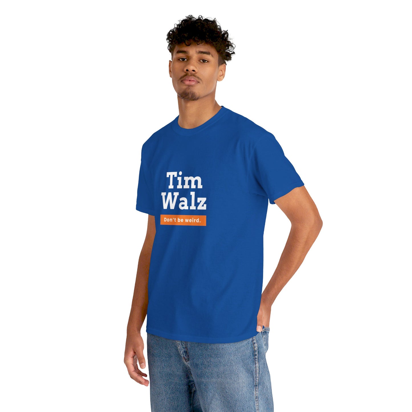 Tim Walz "Don't Be Weird" T-Shirt