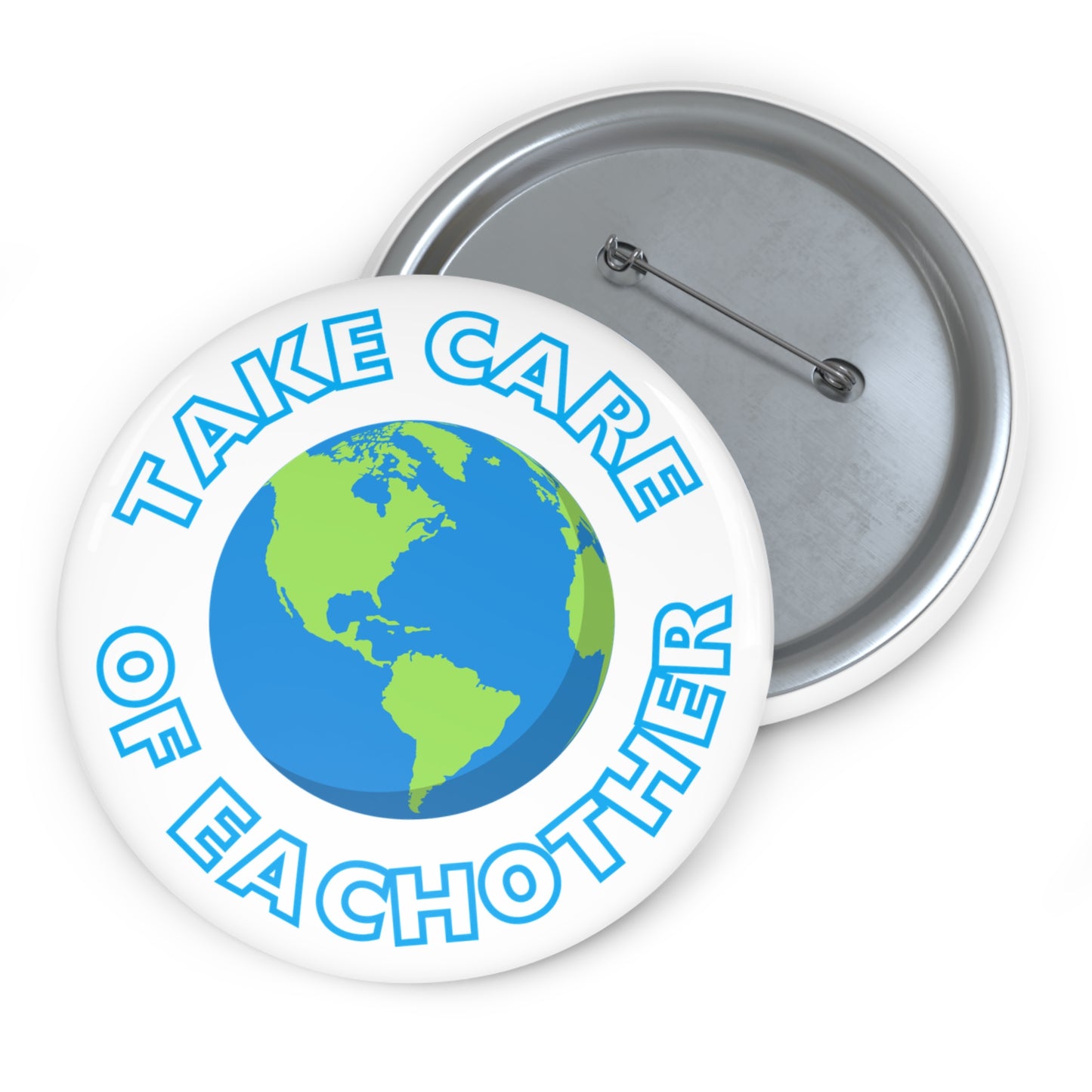 Take Care of Eachother Button Pin