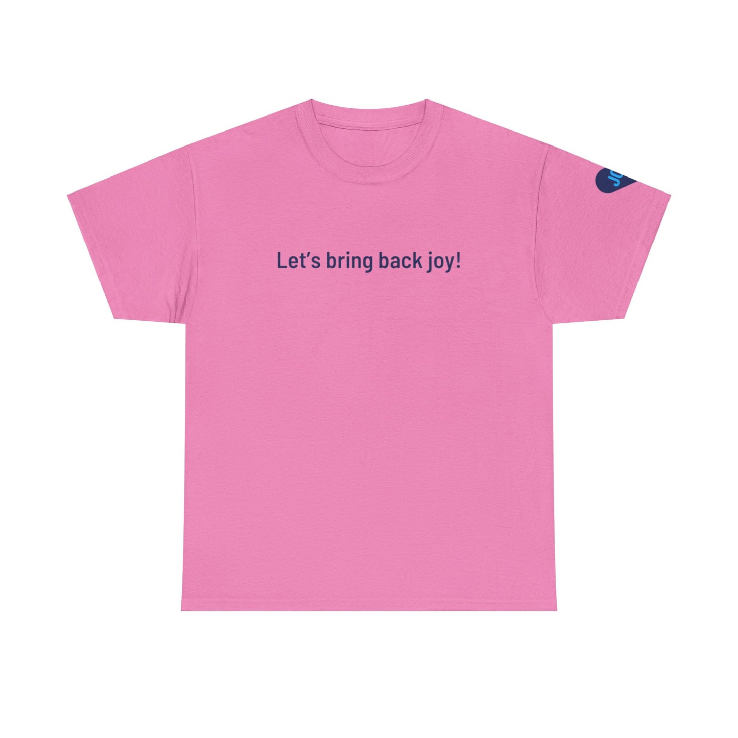 Bring Back Joy Tee